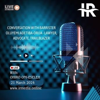 Conversation with Barrister Oluyemi Adetiba-Orija – Lawyer, Advocate, Trailblazer