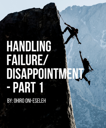 Handling Failure/Disappointment – Part 1